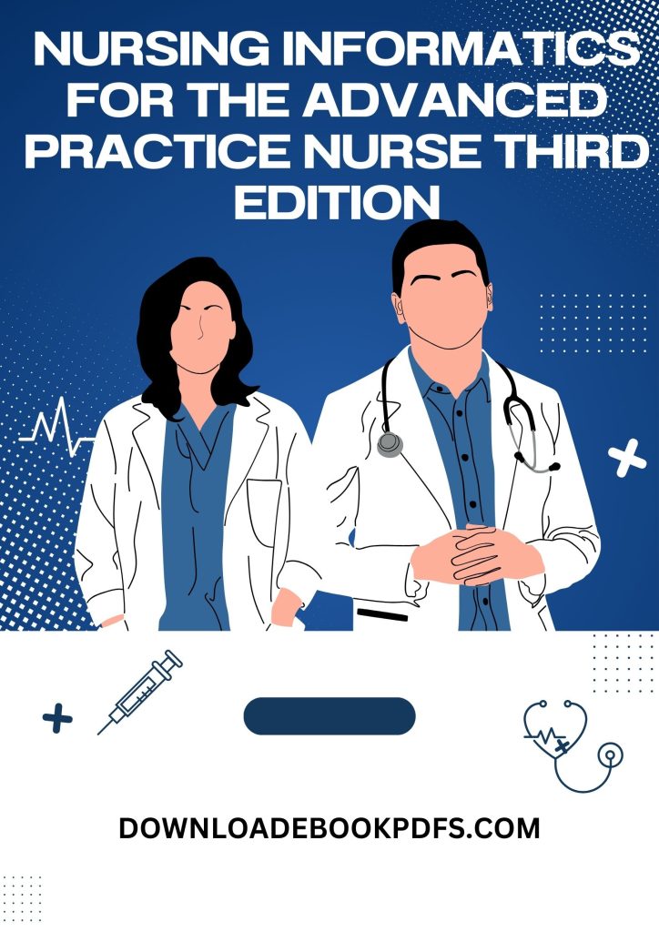 Nursing Informatics for the Advanced Practice Nurse Third Edition PDF