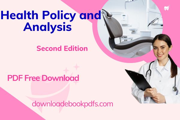 Health Policy and Analysis, Second Edition