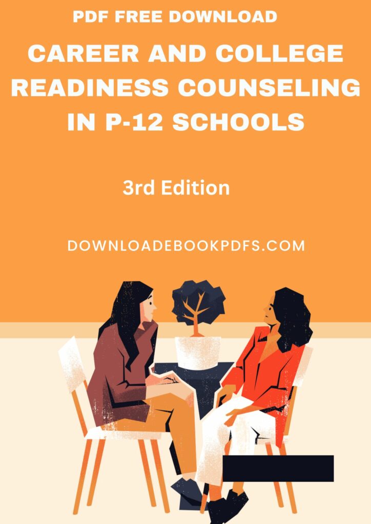 Career and College Readiness Counseling in P-12 Schools, Third Edition